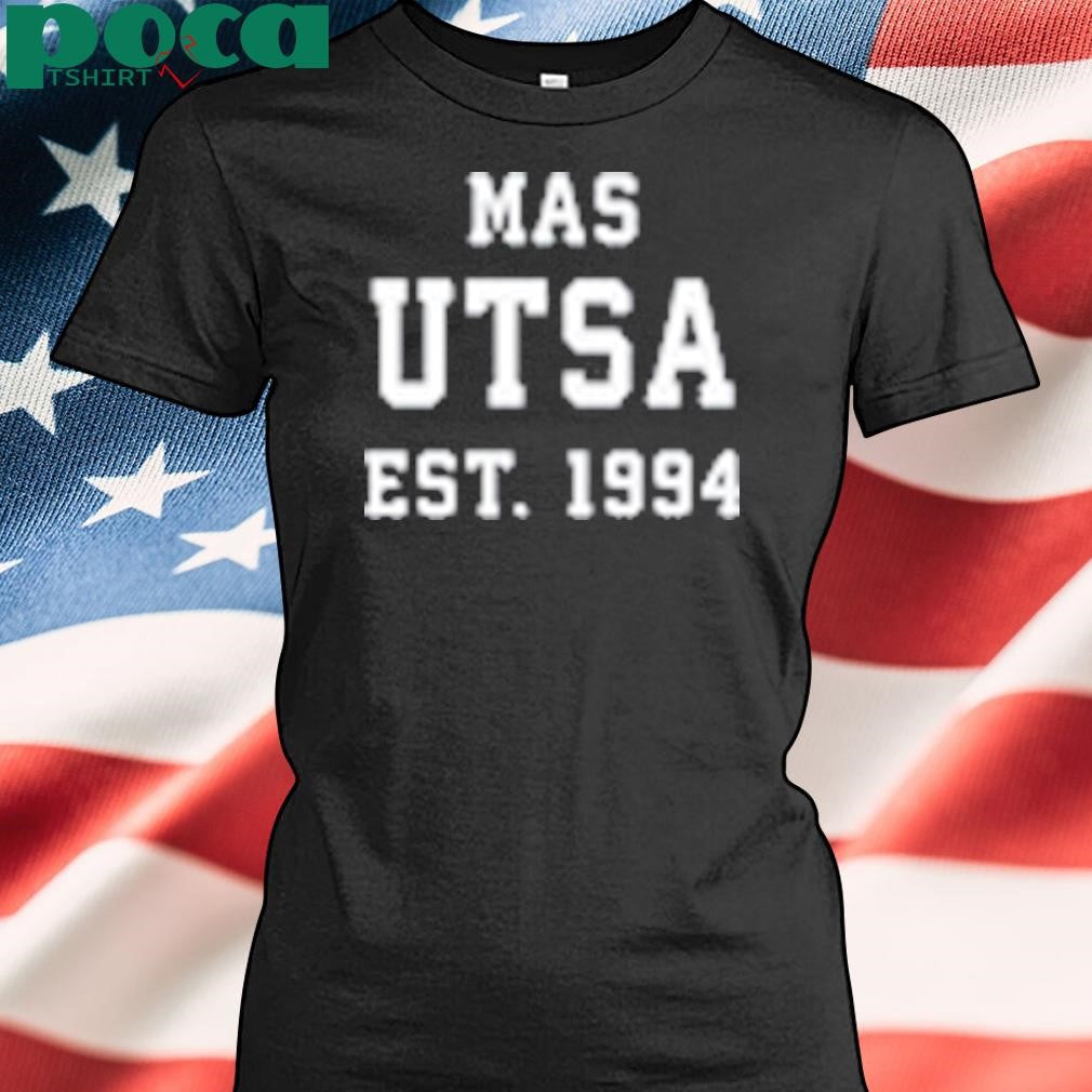 Shea Serrano Mas Utsa Est 1994 T Shirt