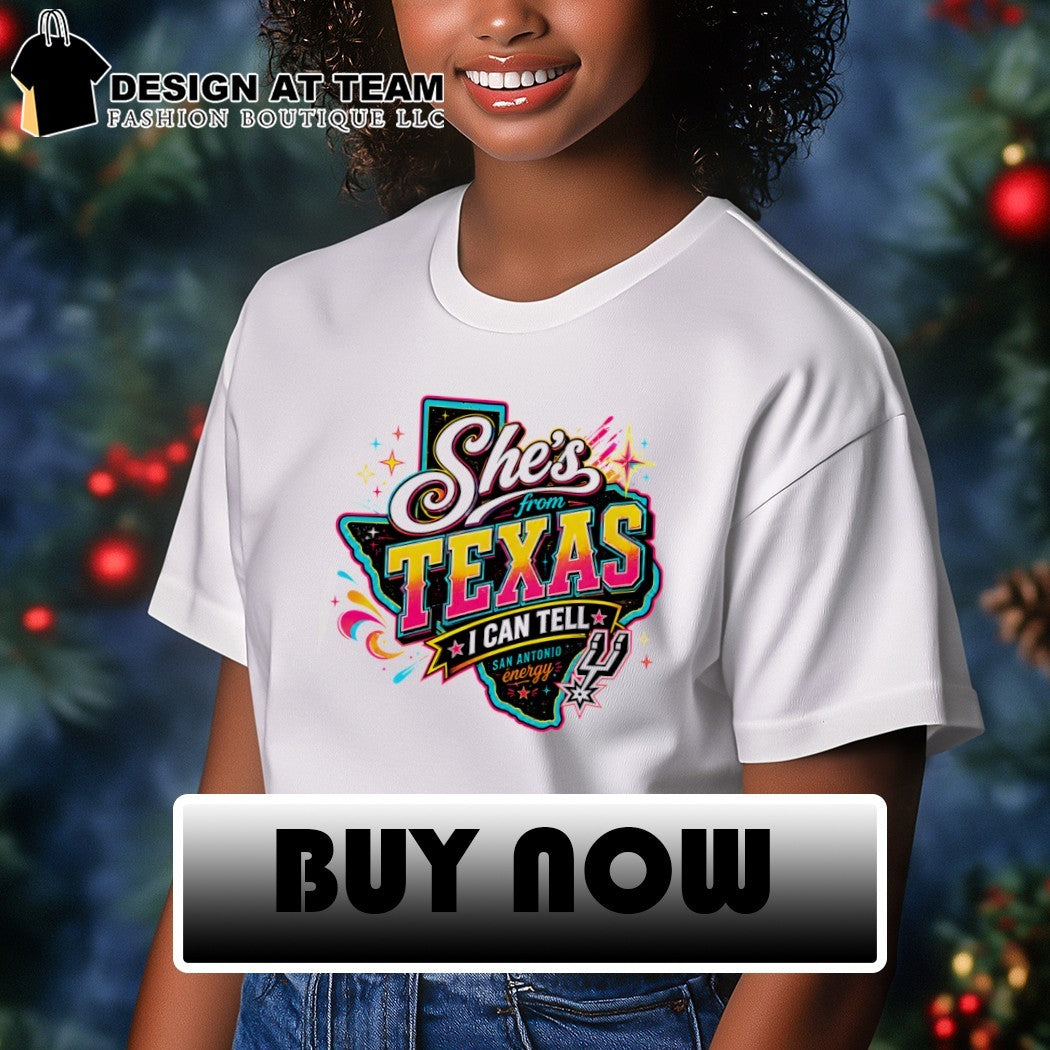 She’s from Texas I Can Tell Western Cowgirl San Antonio Spurs Energy Basketball 2026 shirt