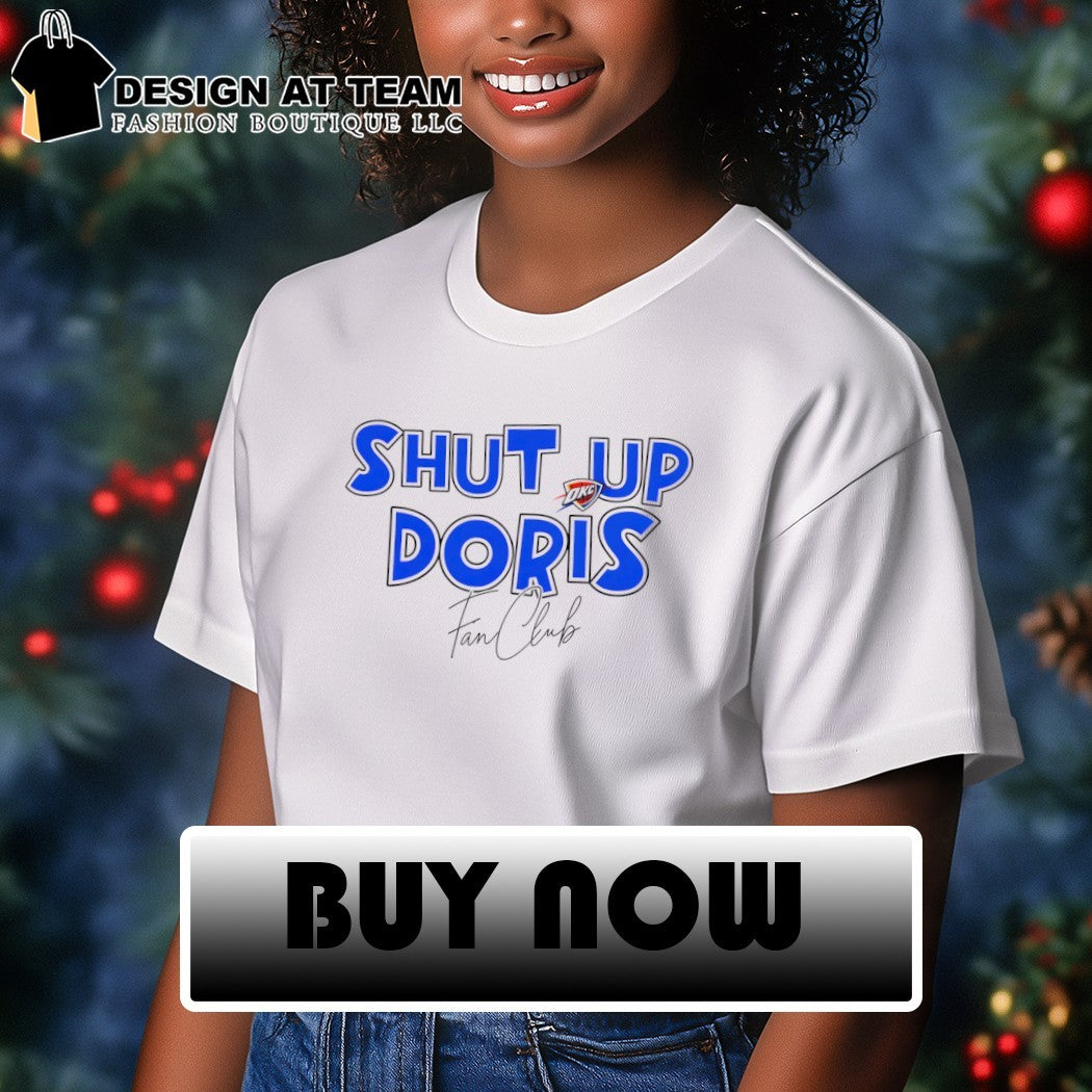 Shut Up Doris Fan Club Oklahoma City Thunder Basketball 2026 shirt