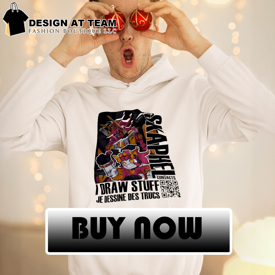 Skaphel I draw stuff je dessine des trucs shirt