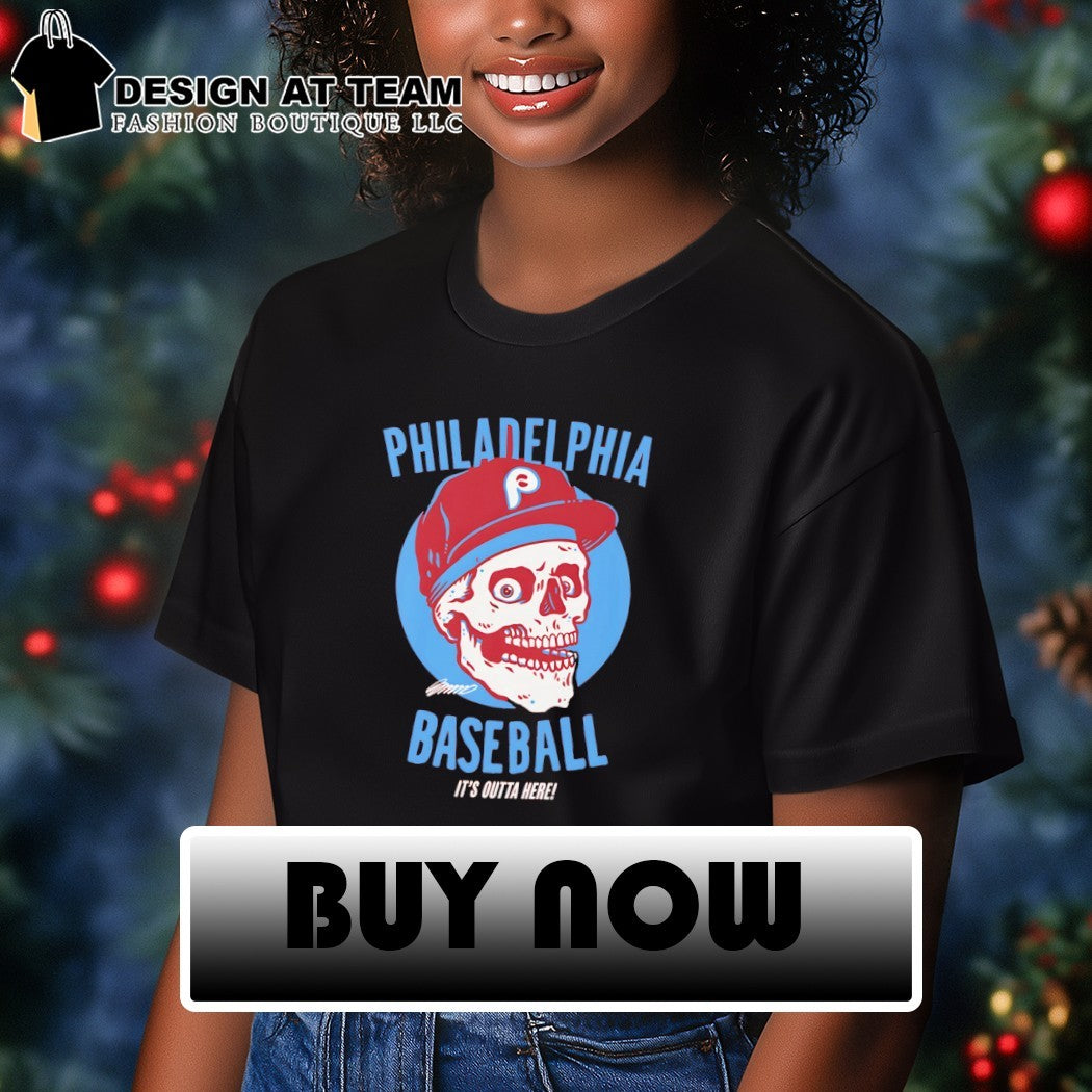 Skeleton Philadelphia Phillies Baseball Mascot Bonesy it’s outta here shirt