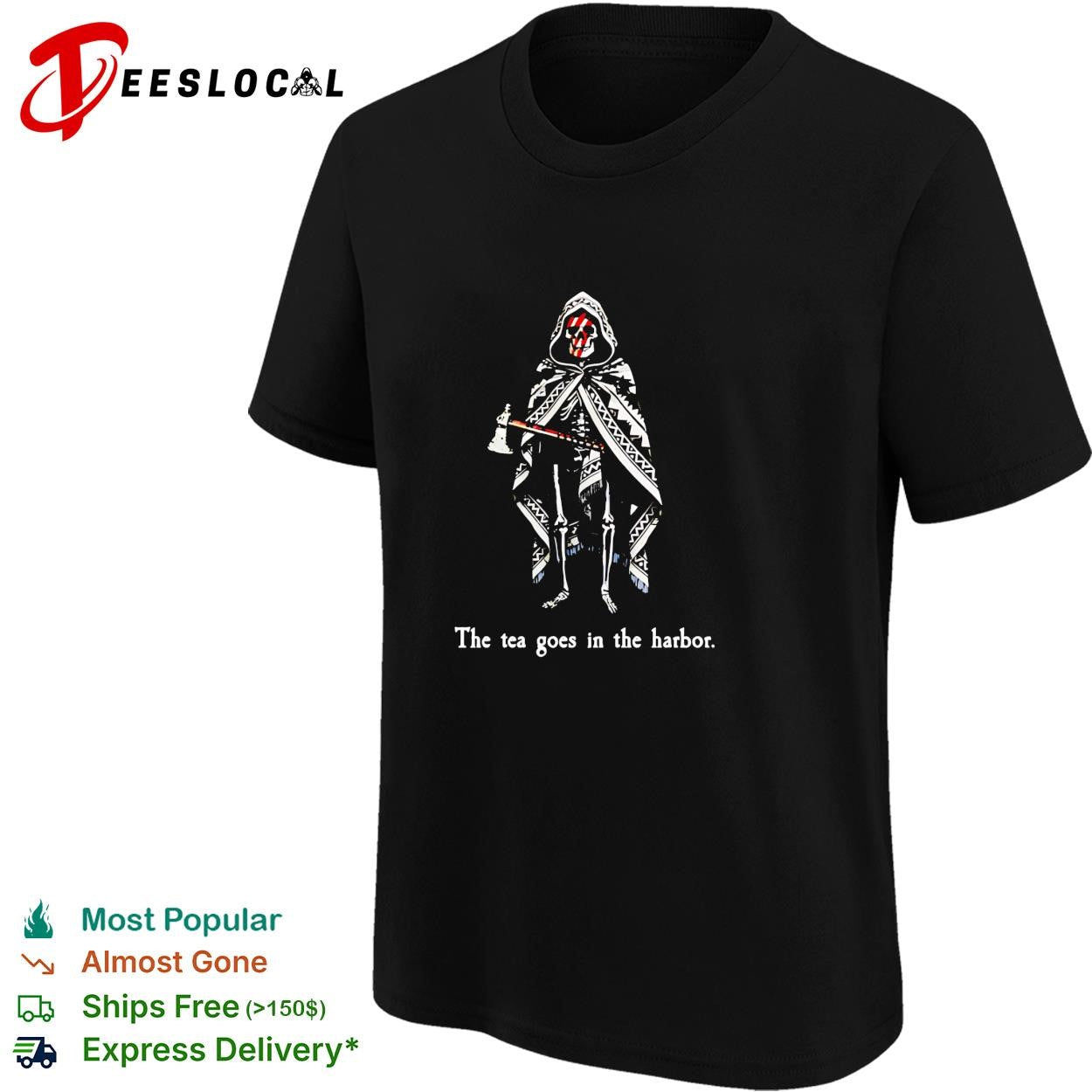 Skeleton reaper holding axe the tea goes in the harbor shirt