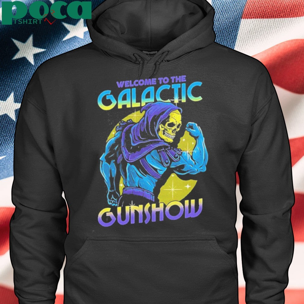 Skeletor flexing his muscles welcome to the Galactic Gunshow shirt