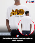 Slacker Barrel Old Lazy Store Cracker Barrel parody logo shirt