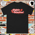 Slightly Delusional vintage shirt