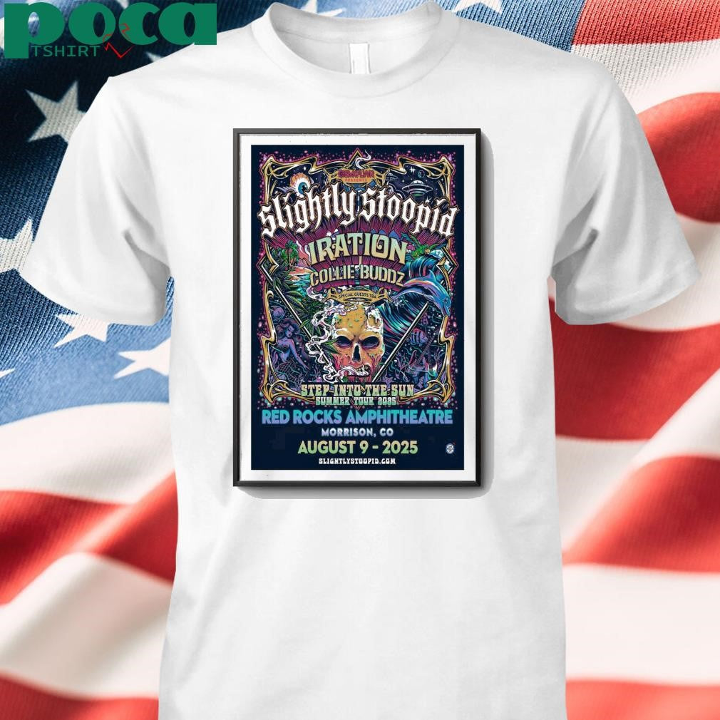 Slightly Stoopid Morrison CO Aug 9 2025 Red Rocks Amphitheatre Show Poster shirt