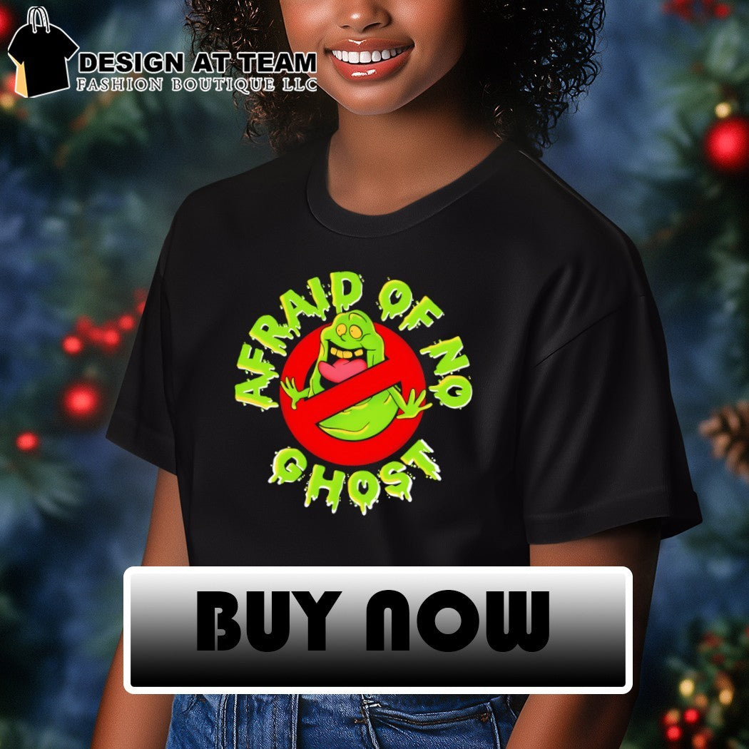 Slimer Ghostbusters afraid of no ghost shirt