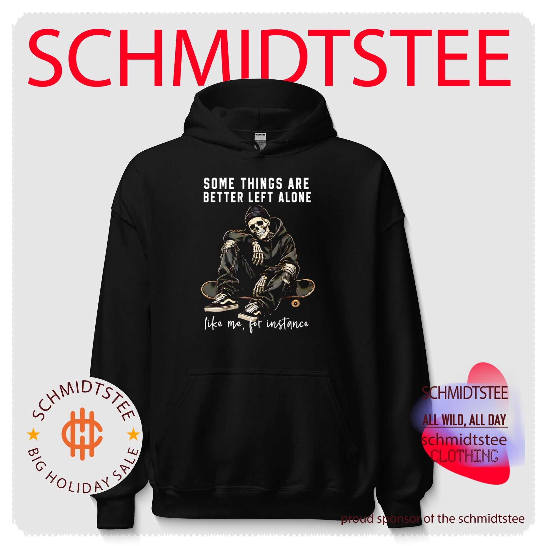 Some Things Are Better Left Alone Like Me for Instance shirt