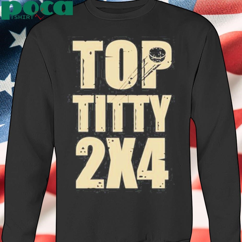 Sotastickco Top Titty 2X4 T-Shirt