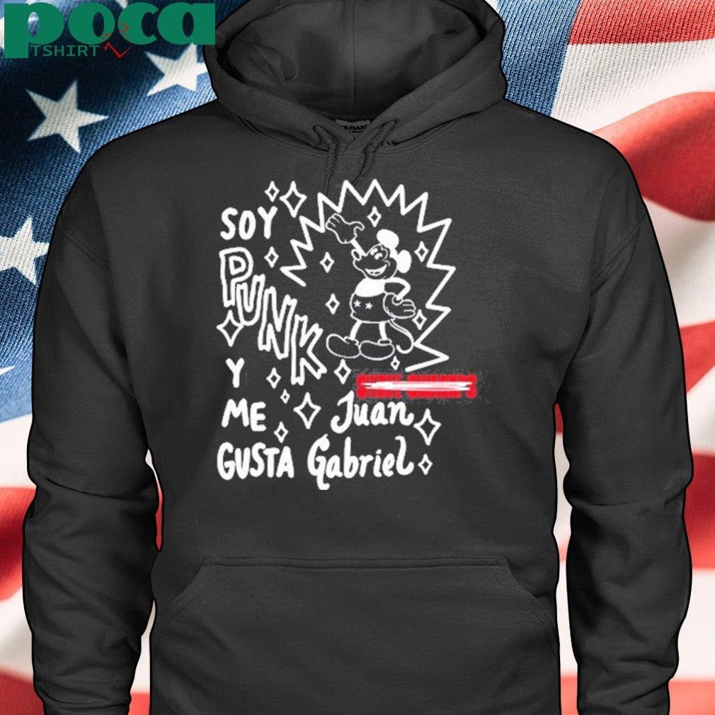 Soy Punk Y Me Gusta Juan Gabriel Shirt