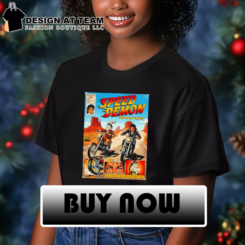 Speed Demon Jackson Comic hot on my tracks pull over boy and get your ticket right shirt