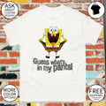 SquarePants guess what’s in my pants shirt