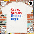Stars Stripes And Human Rights shirt