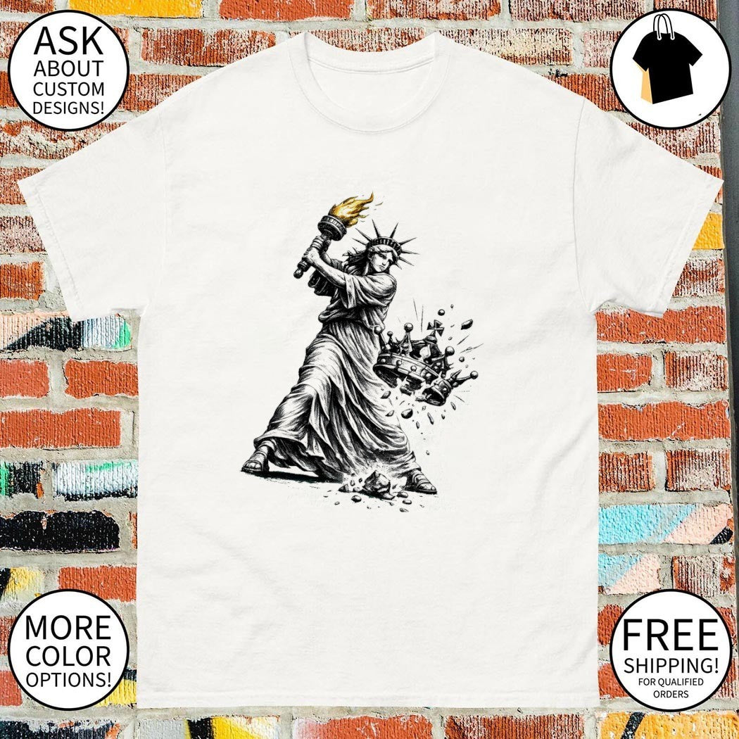 Statue of Liberty smashing a crown No Kings Political shirt