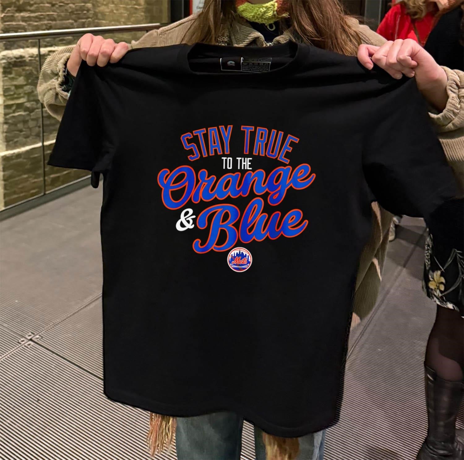 Stay True To The Orange and Blue New York Mets shirt