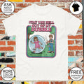 Stay the Hell out of my Bubble shirt