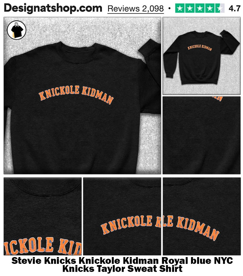 Stevie Knicks Knickole Kidman Royal blue NYC Knicks Taylor shirt