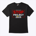 Stop Project 2025 Anti Trump Shirt