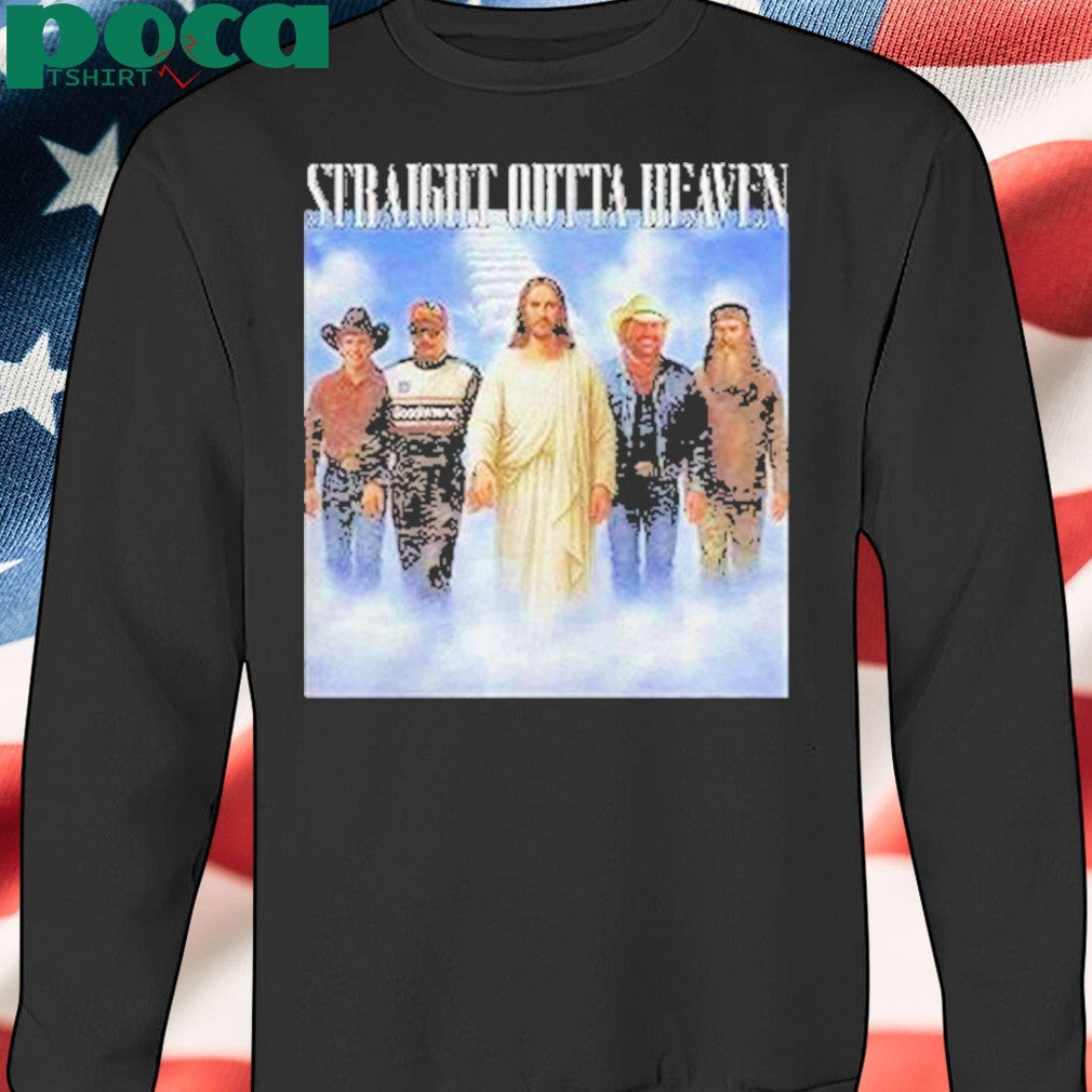 Straight Outta Heaven Lane Frost Phil Robertson Dale Earnhardt Toby Keith Shirt