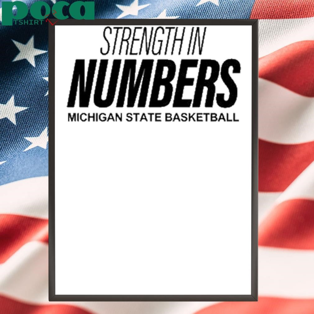 Strength In Numbers Michigan State Shirt