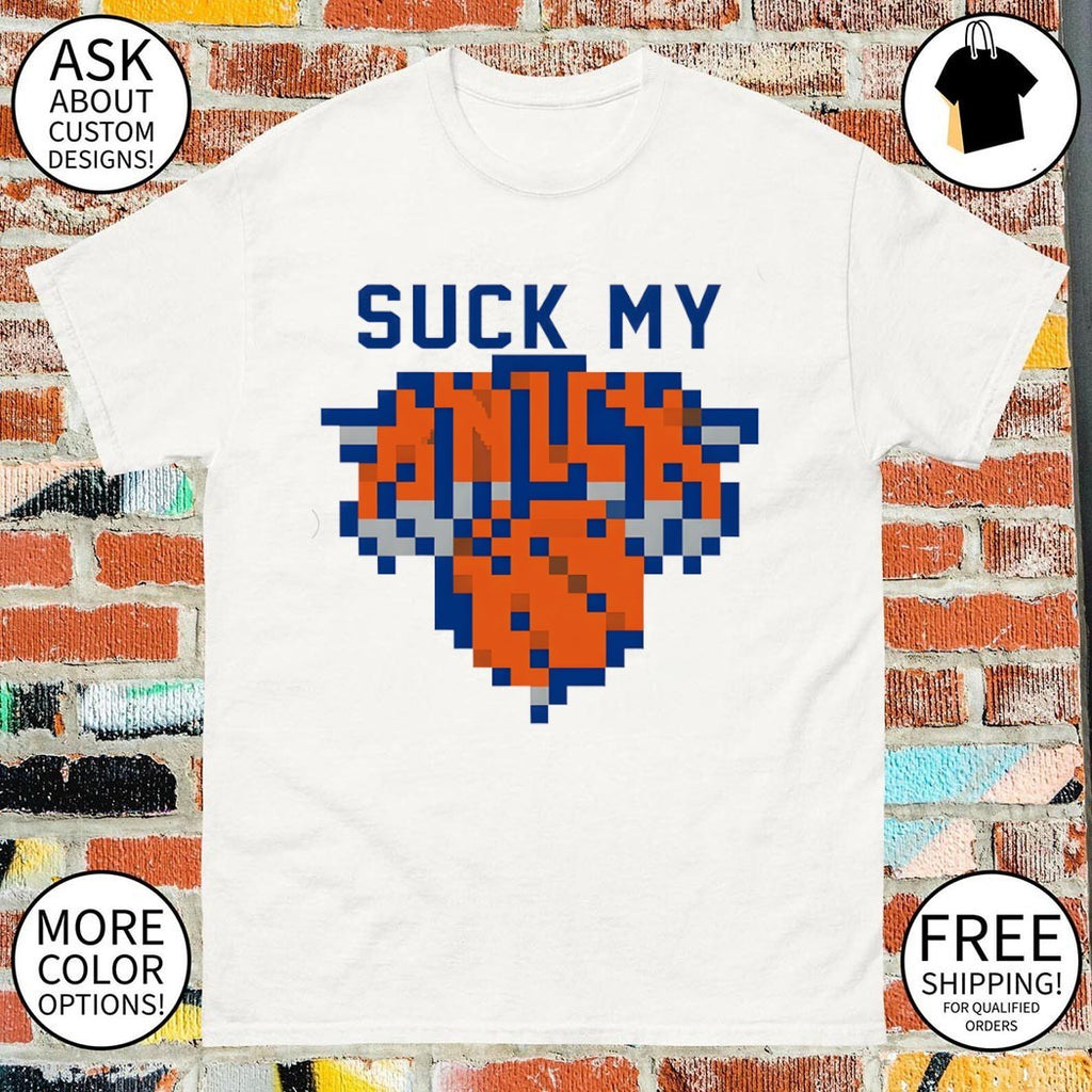 Suck my Knick pixel Knicks basketball shirt
