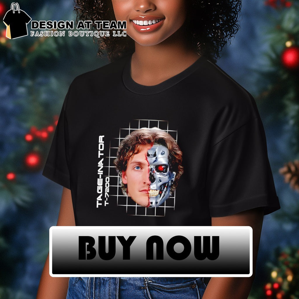 Tage-Inator T-7200 Tage Thompson The Terminator shirt