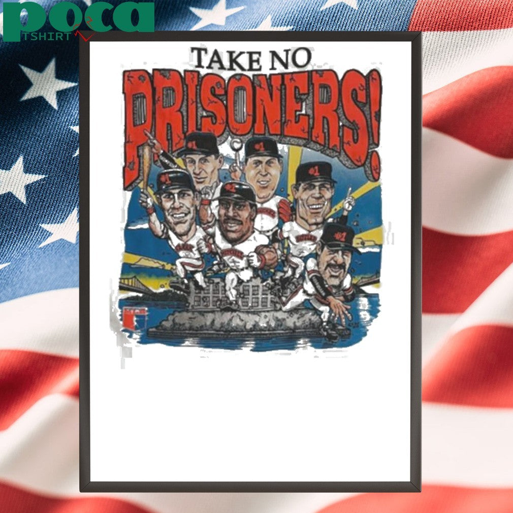Take No Prisoners San Francisco Giants Baseball Shirt