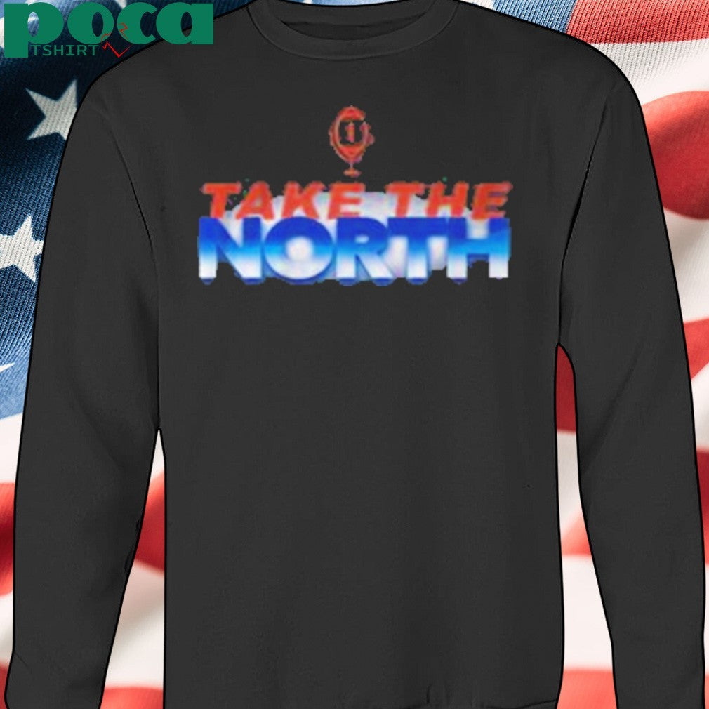 Take The North Shirt