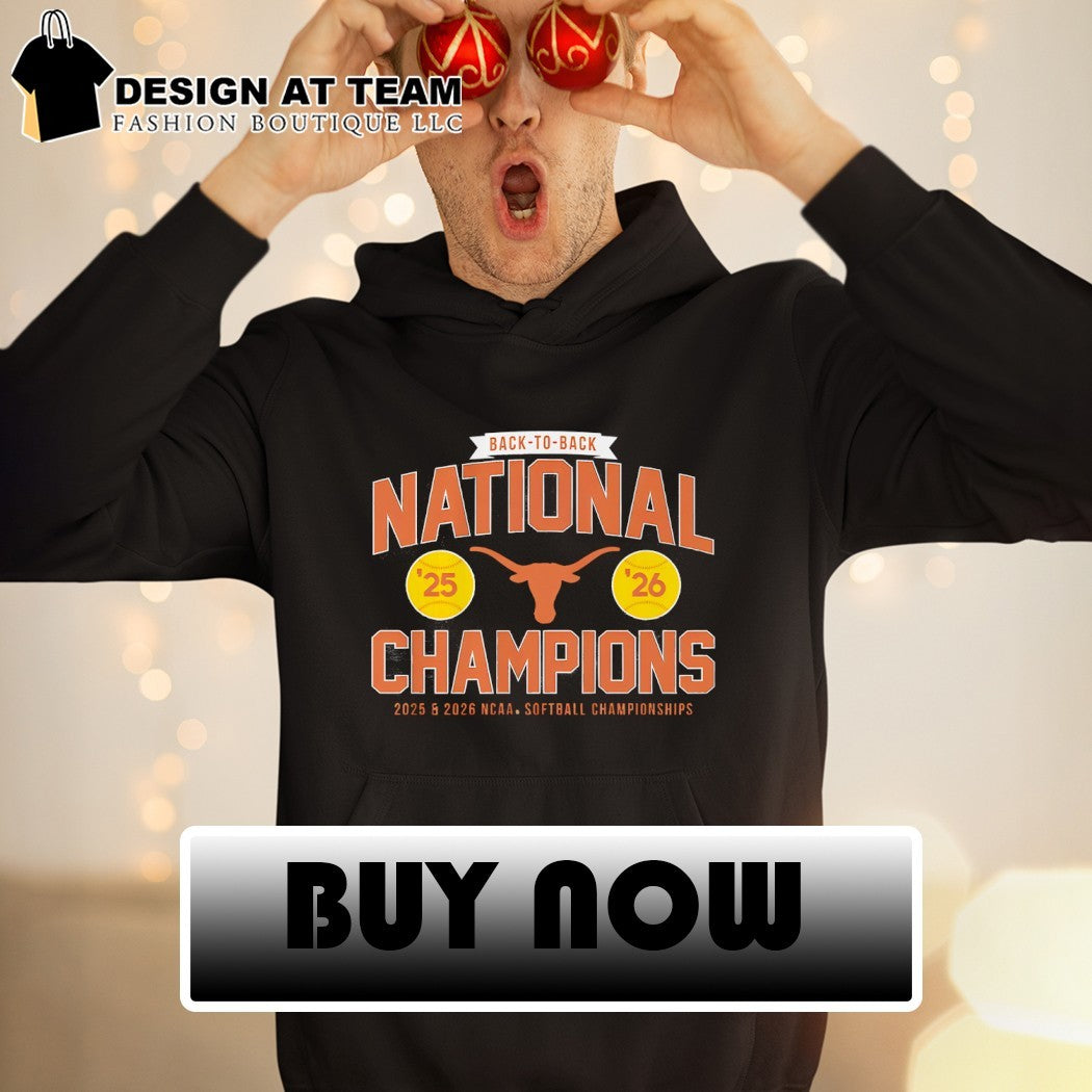 Texas Longhorns Softball Back 2 Back 2025 2026 NCAA National Champions shirt