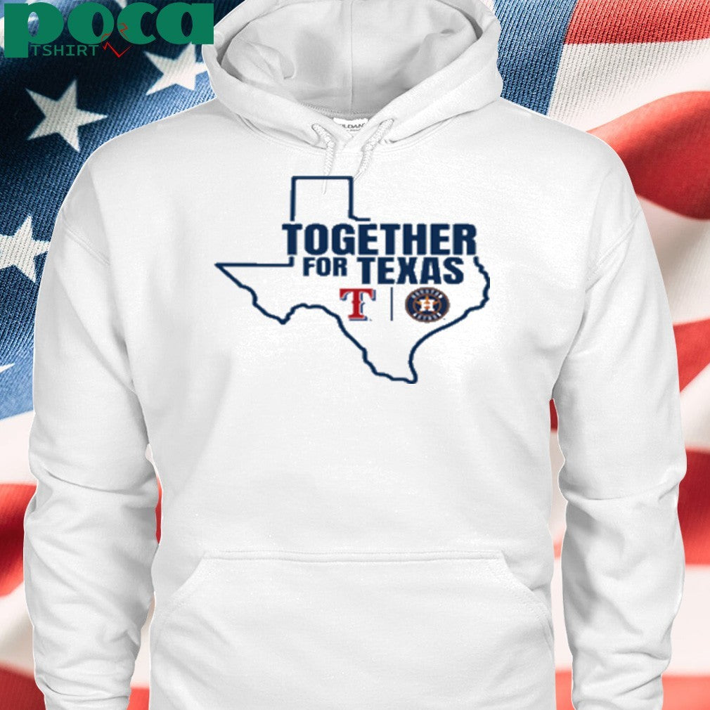 Texas Rangers And Houston Astros Together For Texas shirt