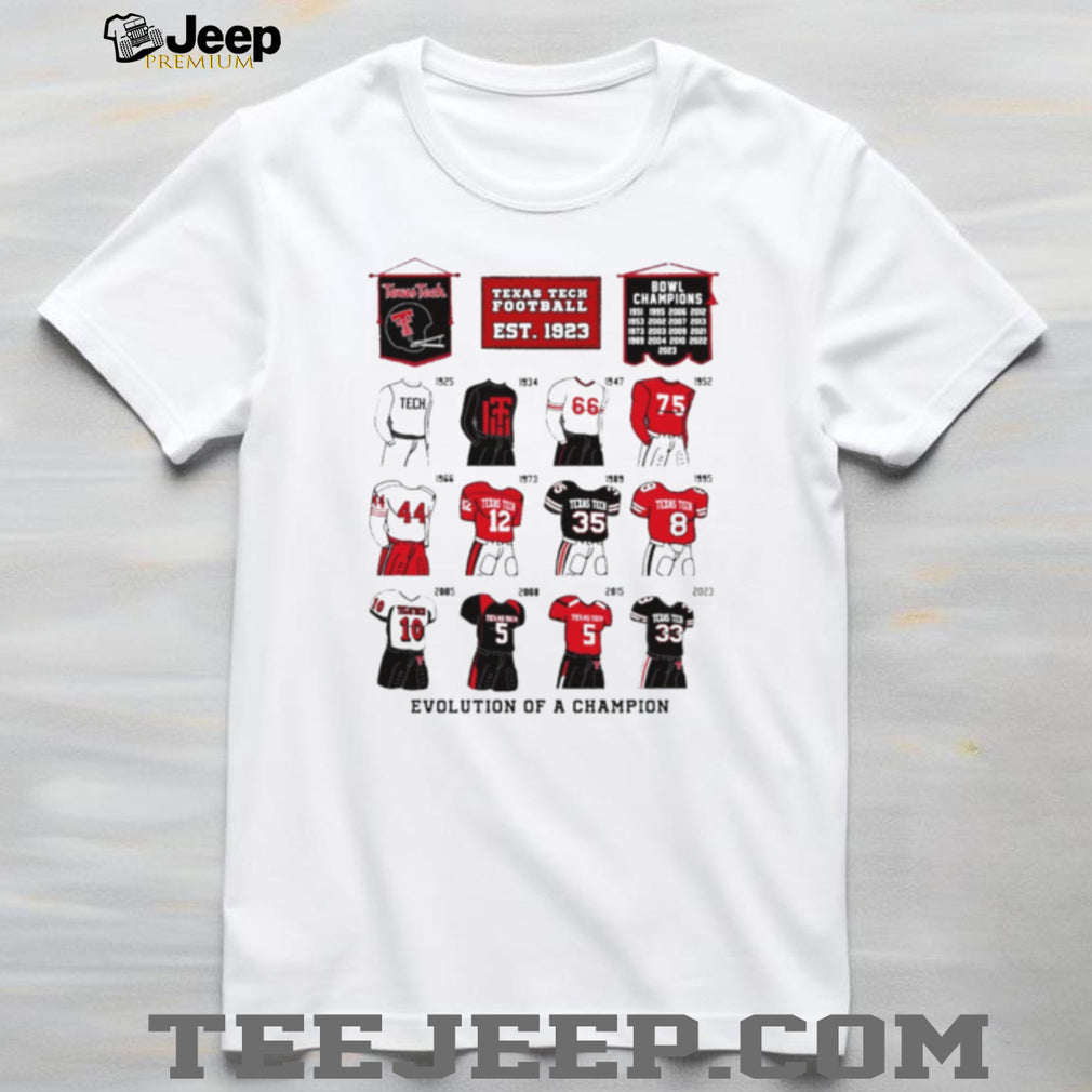 Texas Tech Football Evolution of a Champion shirt