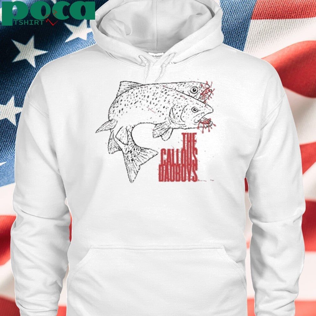 The Callous Dao Boys Trout shirt