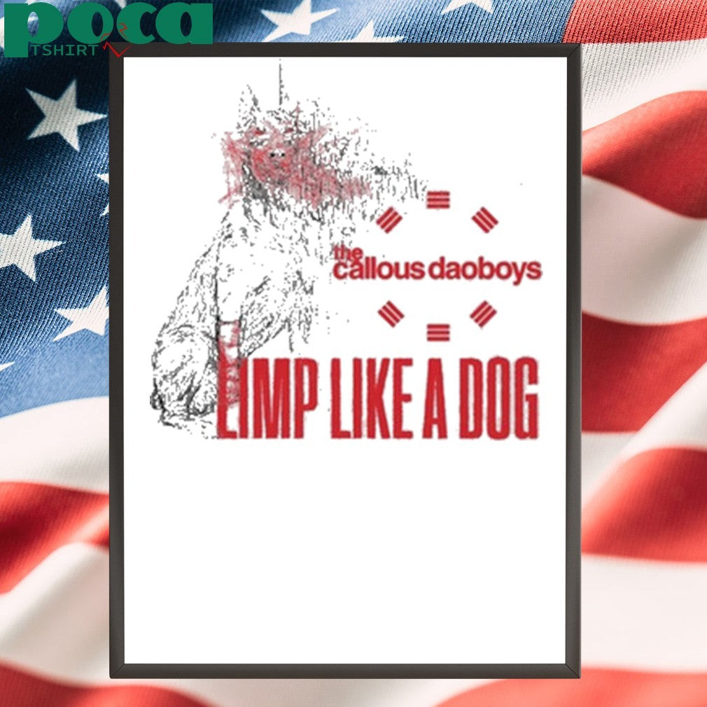 The Callous Daoboys Demon Unreal Limp Like A Dog Tee Shirt
