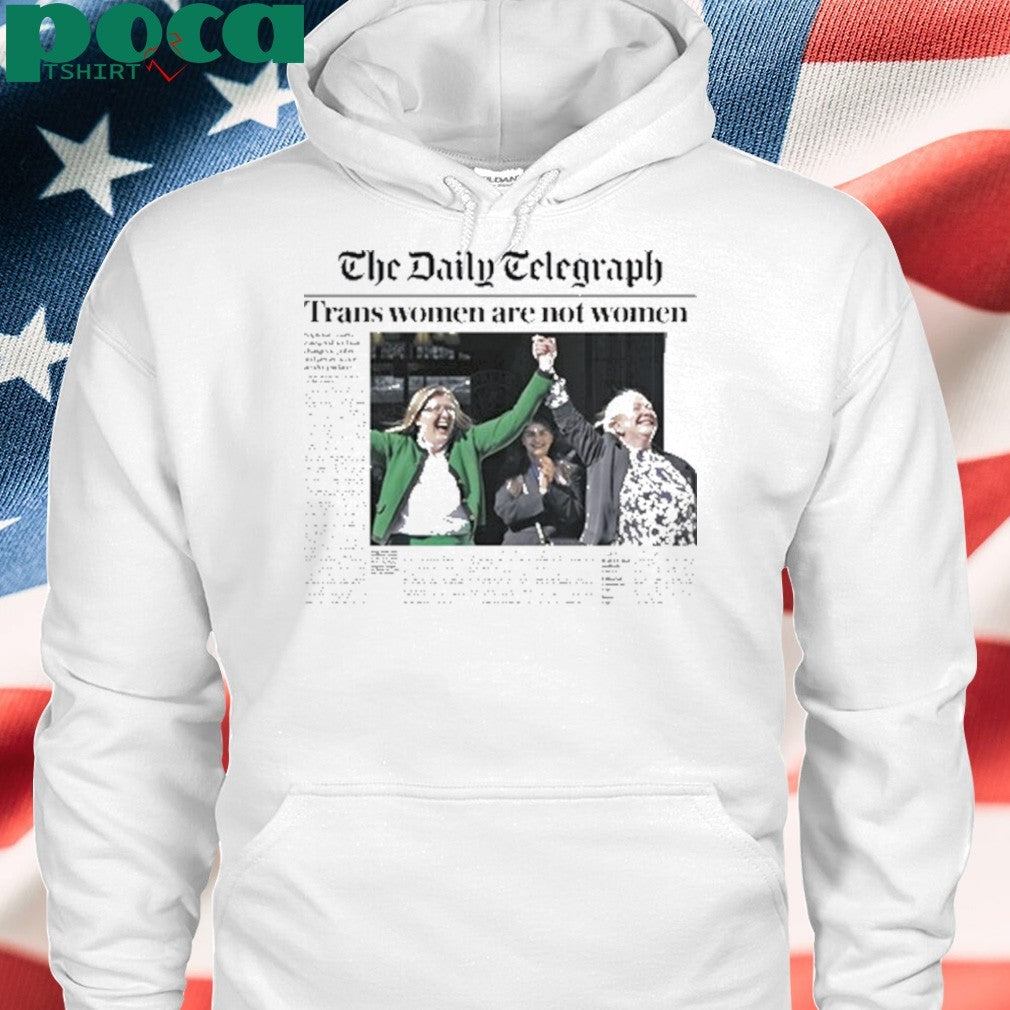 The Daily Telegraph Trans Women Are Not Women Shirt