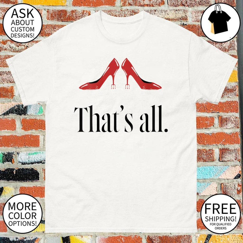 The Devil Wears That’s All movie shirt