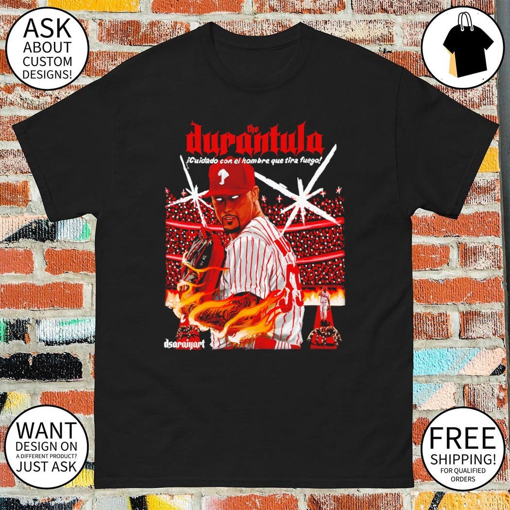 The Durantula Jhoan Duran Philadelphia Phillies Baseball Cuidado con el hombre quetira fuego shirt
