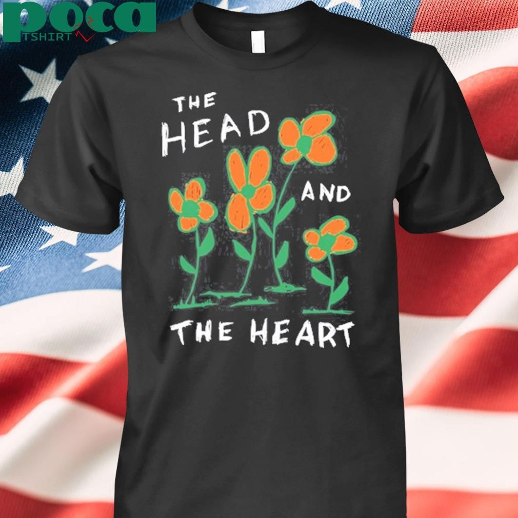 The Head In The Heart Thath Flower Shirt