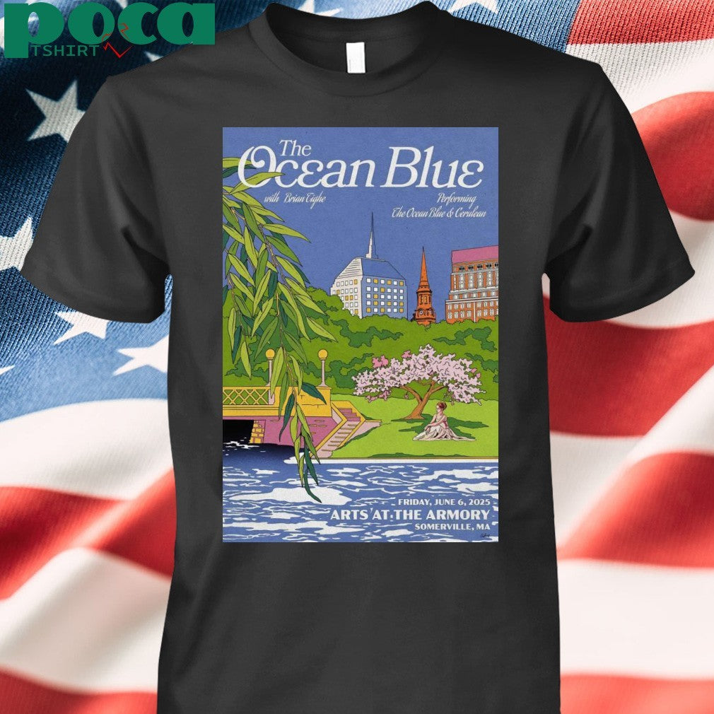 The Ocean Blue Arts At The Armory In Somerville MA On Jun 6 2025 Poster Shirt