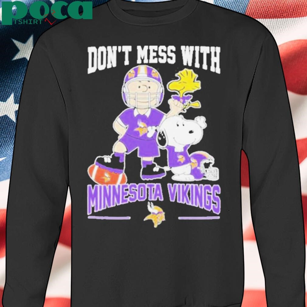 The Peanuts Don’t Mess With Minnesota Vikings Shirt