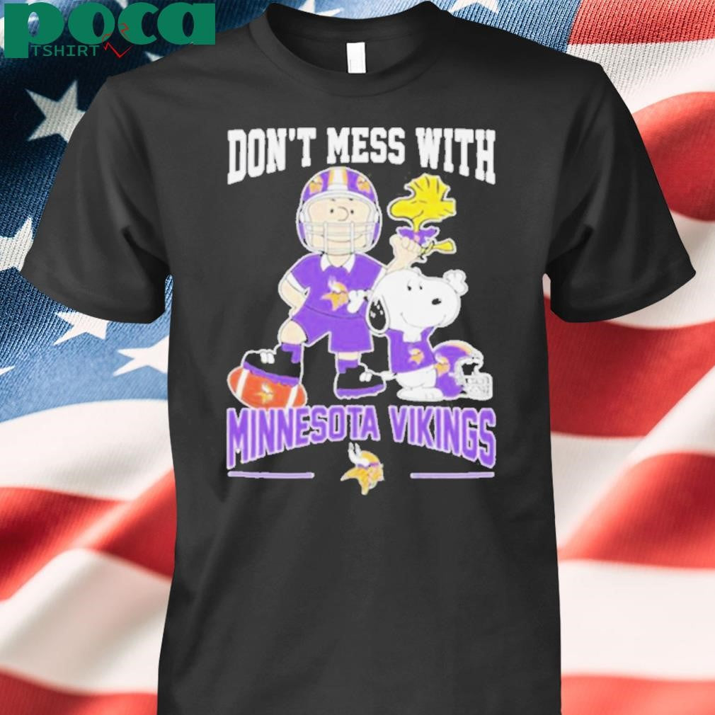 The Peanuts Don’t Mess With Minnesota Vikings Shirt