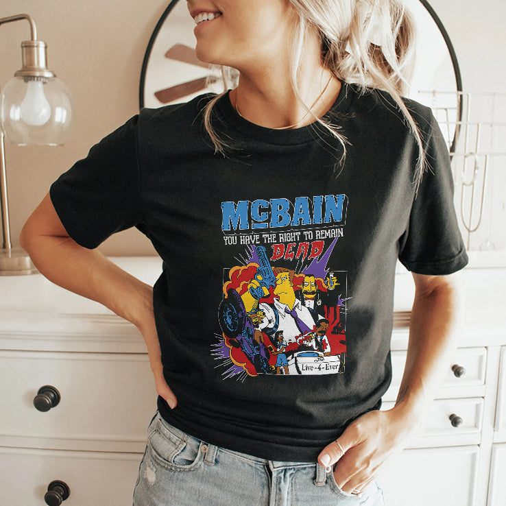 The Simpsons McBain You Have The Right To Remain Dead T Shirt