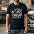 The Speediest Speedster To Ever Speed Shirt