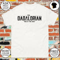 The dadalorian this is the way Father’s Day shirt