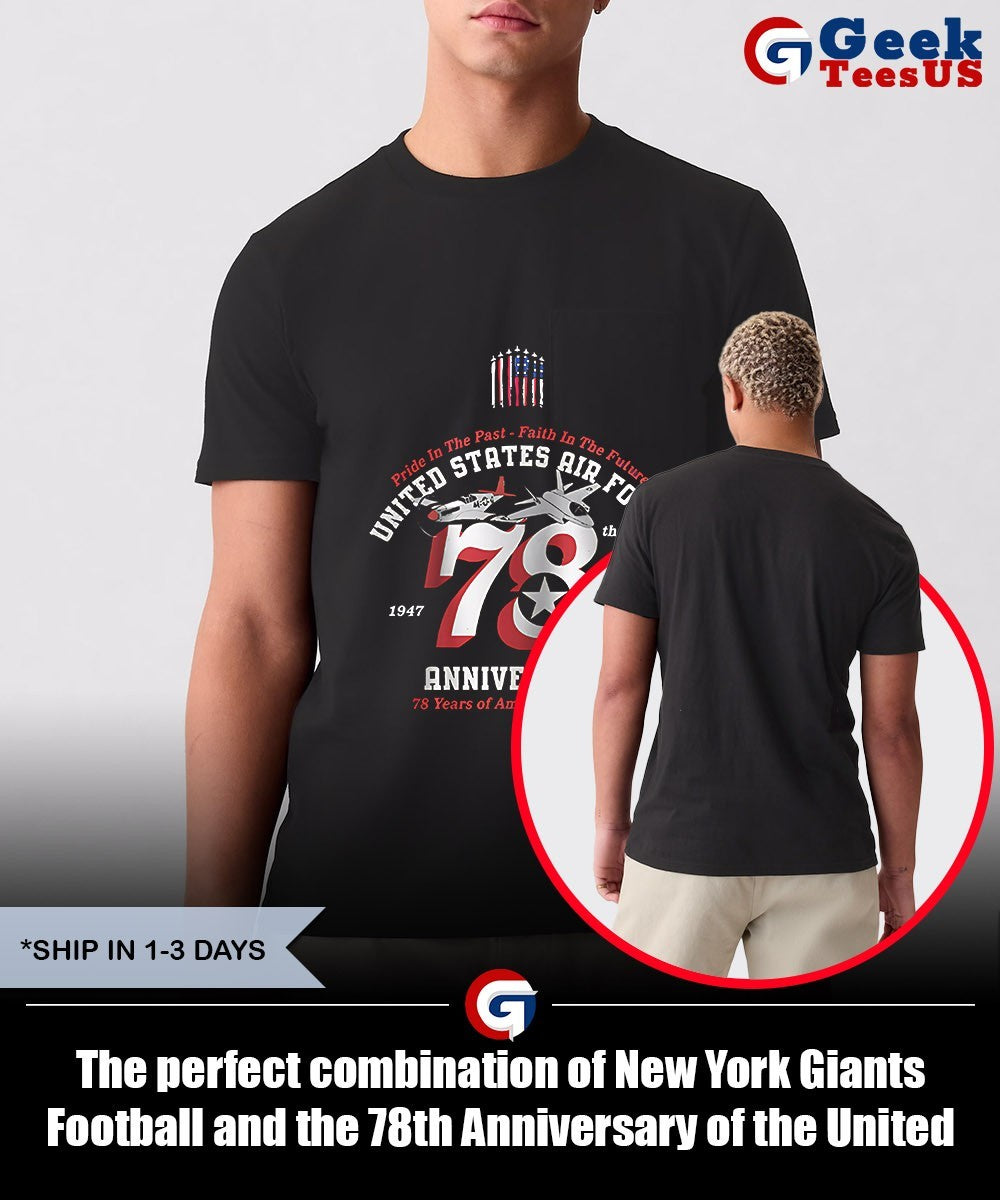 The perfect combination of New York Giants Football and the 78th Anniversary of the United States Air Force 1947-2025 shirt