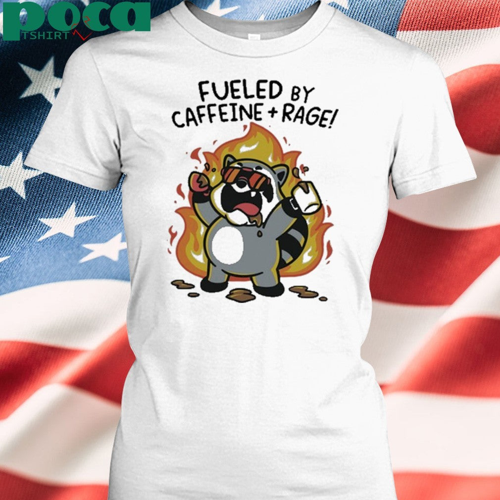 Themandatoryfunday Fueled By Caffeine & Rage shirt