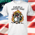 Themandatoryfunday Fueled By Caffeine & Rage shirt