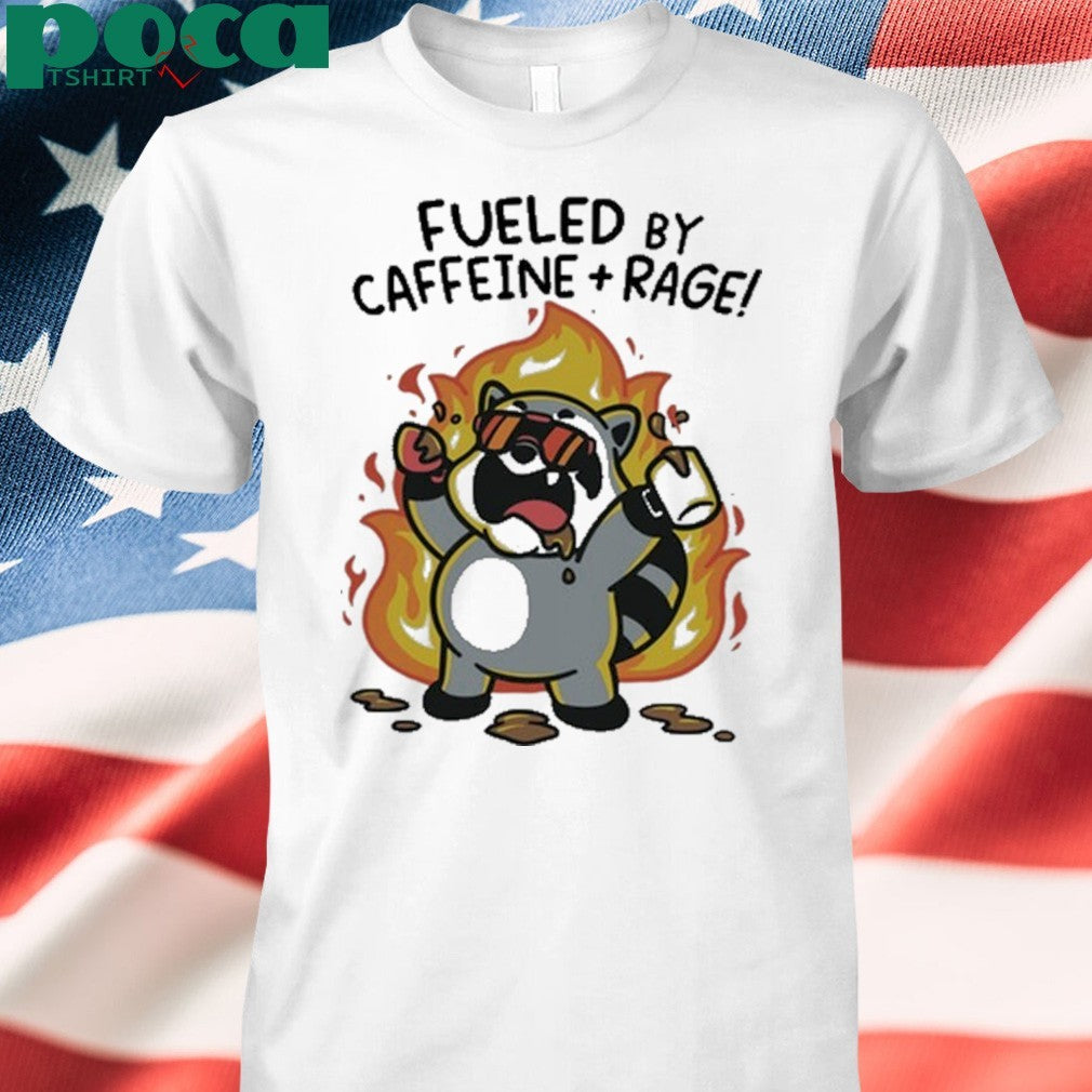 Themandatoryfunday Fueled By Caffeine & Rage shirt