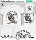 There’s a snake in my boot Yee Haw est 1995 shirt