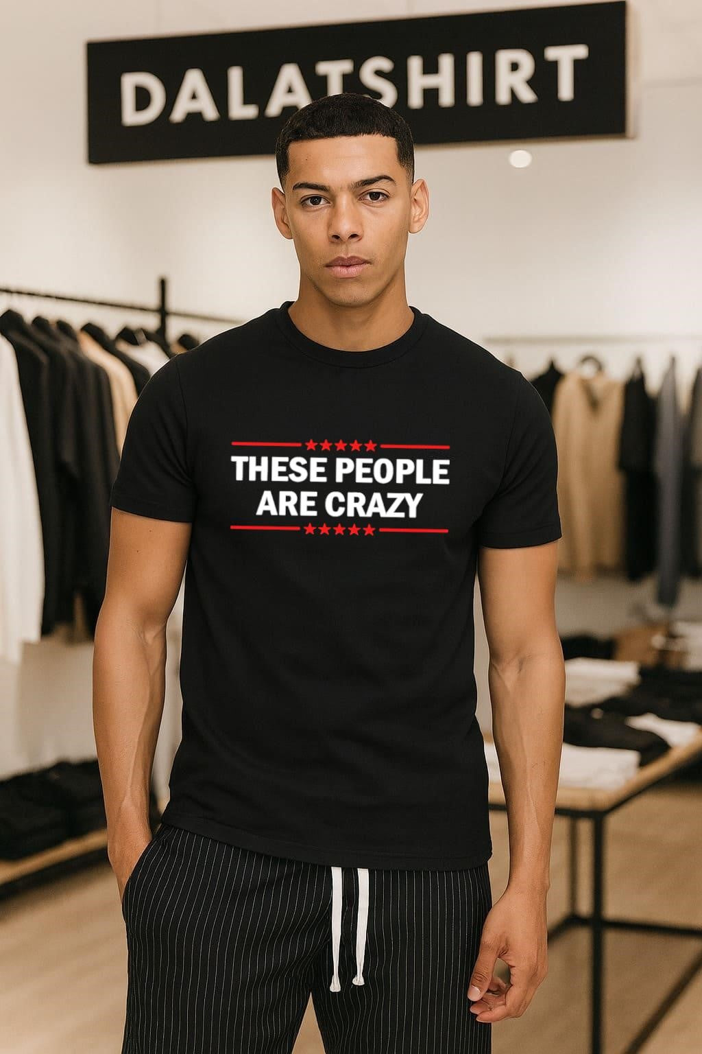 These People Are Crazy Red Stars Slogan Graphic shirt