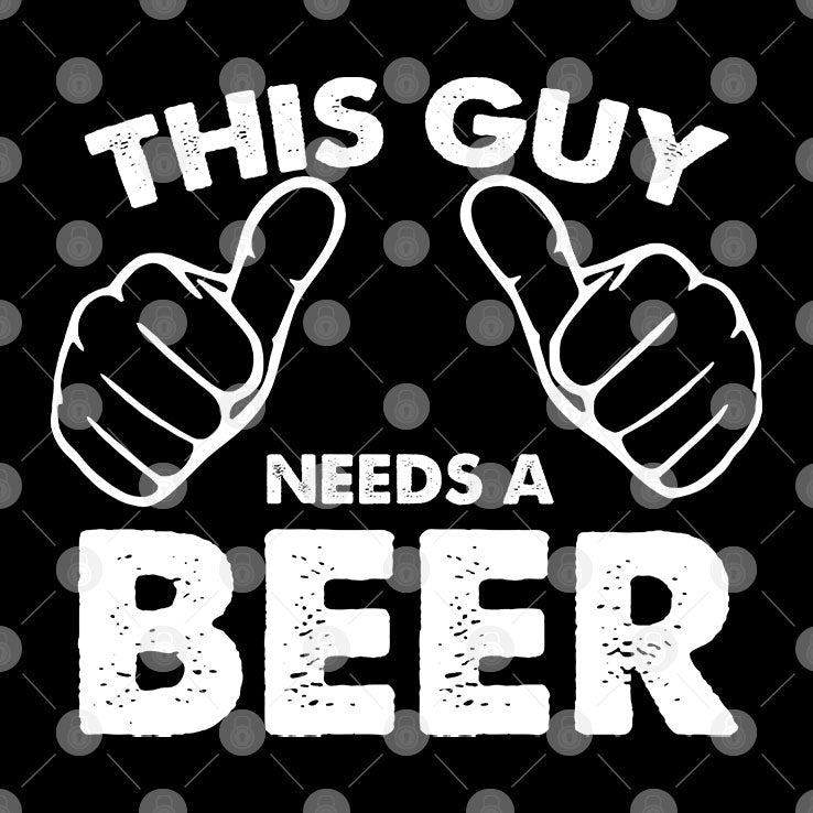 This Guy Needs A Beer Shirt